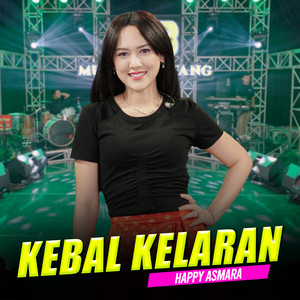 Download Lagu Happy Asmara - Kebal Kelaran MP3