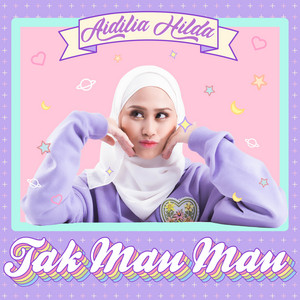 Download Lagu Aidilia Hilda - Tak Mau Mau MP3