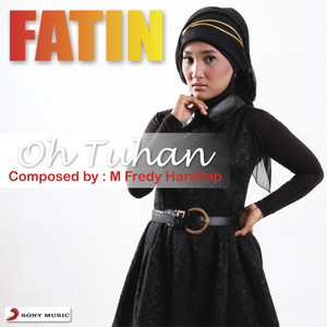Download Lagu Fatin - Oh Tuhan MP3 Download Lagu Fatin - Oh Tuhan MP3