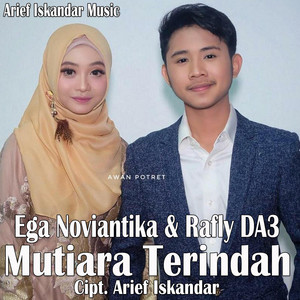 Download Lagu Ega Noviantika & Rafly DA3 - Mutiara Terindah MP3