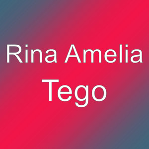 Download Lagu Rina Amelia - Tego MP3 Download Lagu Rina Amelia - Tego MP3