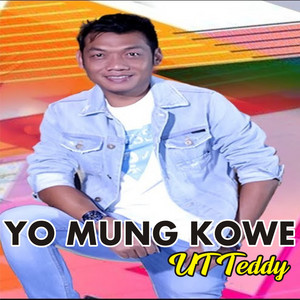 Download Lagu UT TEDDY - Yo Mung Kowe MP3 Download Lagu UT TEDDY - Yo Mung Kowe MP3