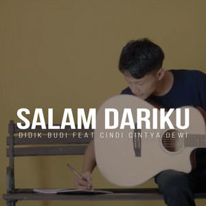 Download Lagu Didik Budi, Cindi Cintya Dewi - Salam Dariku (Remastered) MP3