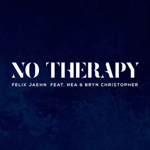Download Lagu Felix Jaehn, Nea, Bryn Christopher - No Therapy MP3 Download Lagu Felix Jaehn, Nea, Bryn Christopher - No Therapy MP3