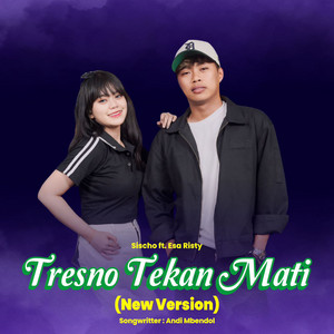 Download Lagu Esa Risty, Sischo Pransub - Tresno Tekan Mati MP3 Download Lagu Esa Risty, Sischo Pransub - Tresno Tekan Mati MP3