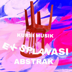 Download Lagu Kursi - Eksplanasi Abstrak MP3 Download Lagu Kursi - Eksplanasi Abstrak MP3
