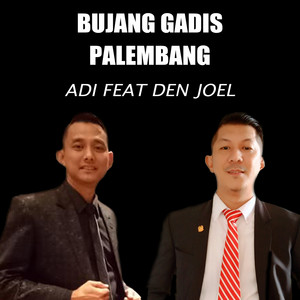 Download Lagu Adi BGP, Den Joel - Bujang Gadis Palembang MP3 Download Lagu Adi BGP, Den Joel - Bujang Gadis Palembang MP3