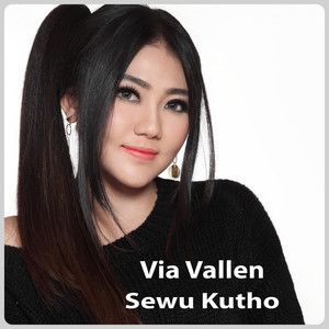 Download Lagu Via Vallen - Sewu Kutho MP3