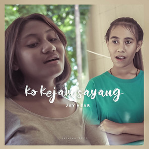 Download Lagu Near, Jay - Ko Kejam Sayang MP3