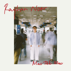 Download Lagu RAYHAN NOOR - Mau Tak Mau MP3 Download Lagu RAYHAN NOOR - Mau Tak Mau MP3