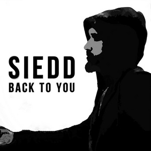 Download Lagu Siedd - Back to You MP3 Download Lagu Siedd - Back to You MP3