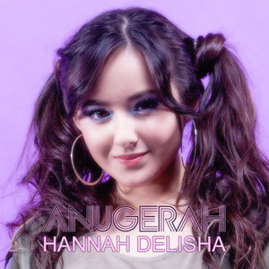 Download Lagu Hannah Delisha - Anugerah MP3