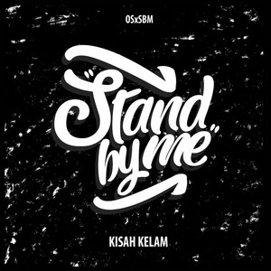 Download Lagu Stand By Me - Kisah Kelam MP3