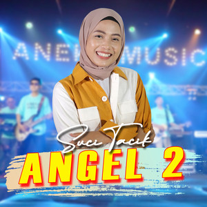 Download Lagu Suci Tacik - Angel 2 MP3 Download Lagu Suci Tacik - Angel 2 MP3