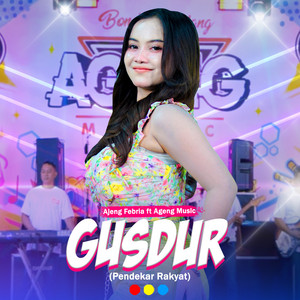 Download Lagu Ajeng Febria, Ageng Music - Gusdur (Pendekar Rakyat) MP3 Download Lagu Ajeng Febria, Ageng Music - Gusdur (Pendekar Rakyat) MP3