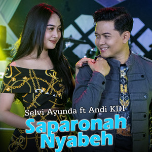 Download Lagu Selvi Ayunda, Andi KDI - Saparonah Nyabeh MP3 Download Lagu Selvi Ayunda, Andi KDI - Saparonah Nyabeh MP3