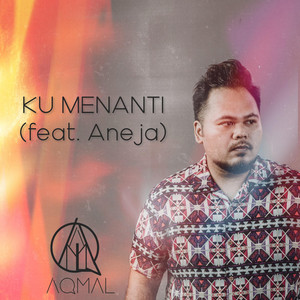 Download Lagu Aqmal - Ku Menanti MP3 Download Lagu Aqmal - Ku Menanti MP3