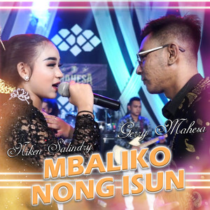 Download Lagu Gerry Mahesa, Niken Salindry - Mbaliko Nong Isun MP3