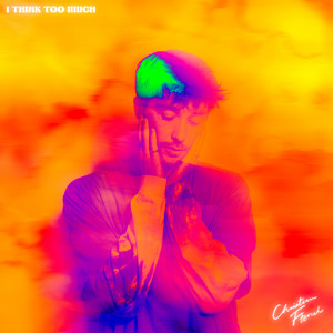Download Lagu Christian French - i think too much MP3 Download Lagu Christian French - i think too much MP3