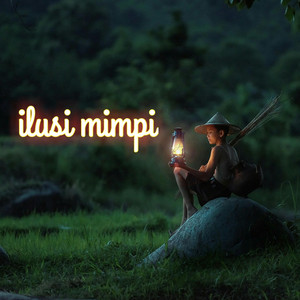 Download Lagu Fajar Lintang - Ilusi Mimpi MP3