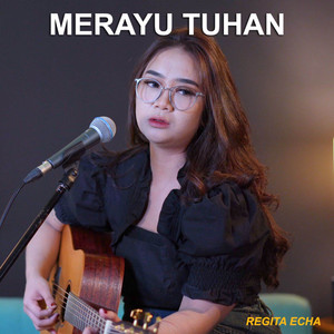 Download Lagu Regita Echa - Merayu Tuhan MP3