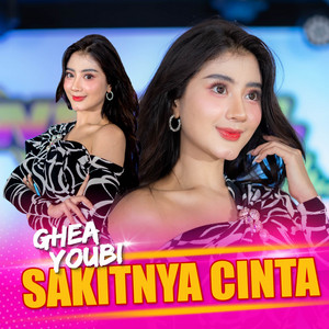 Download Lagu Ghea Youbi - Sakitnya Cinta MP3