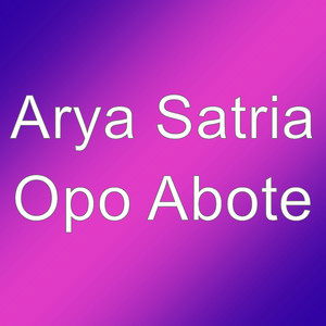 Download Lagu Arya Satria - Opo Abote MP3