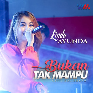 Download Lagu Linda Ayunda - Bukan Tak Mampu MP3 Download Lagu Linda Ayunda - Bukan Tak Mampu MP3