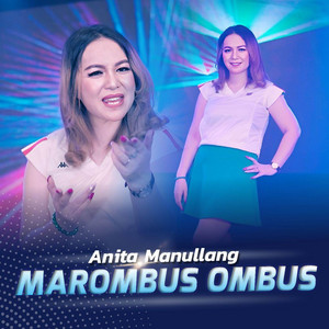 Download Lagu Anita Manullang - Marombus Ombus MP3 Download Lagu Anita Manullang - Marombus Ombus MP3