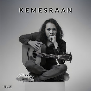 Download Lagu Felix Irwan - Kemesraan MP3 Download Lagu Felix Irwan - Kemesraan MP3