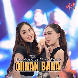 Download Lagu Mala Agatha, Shinta Arshinta - Ciinan Bana MP3 Download Lagu Mala Agatha, Shinta Arshinta - Ciinan Bana MP3