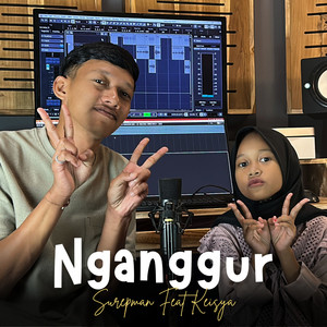 Download Lagu Surepman, Keisya - Nganggur MP3 Download Lagu Surepman, Keisya - Nganggur MP3
