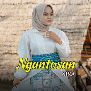 Download Lagu Nina - Ngantosan MP3 Download Lagu Nina - Ngantosan MP3