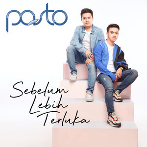Download Lagu Pasto - Sebelum Lebih Terluka MP3