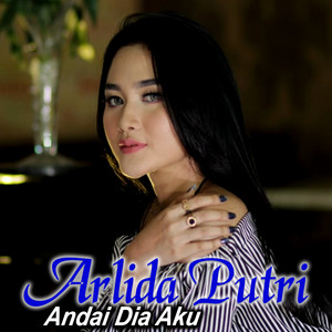 Download Lagu Arlida Putri - Andai Dia Aku MP3
