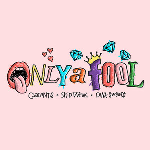 Download Lagu Galantis, Ship Wrek, Pink Sweat$ - Only A Fool (with Pink Sweat$) MP3 Download Lagu Galantis, Ship Wrek, Pink Sweat$ - Only A Fool (with Pink Sweat$) MP3