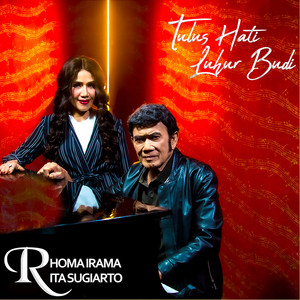 Download Lagu Rhoma Irama, Rita Sugiarto - Tulus Hati Luhur Budi MP3 Download Lagu Rhoma Irama, Rita Sugiarto - Tulus Hati Luhur Budi MP3