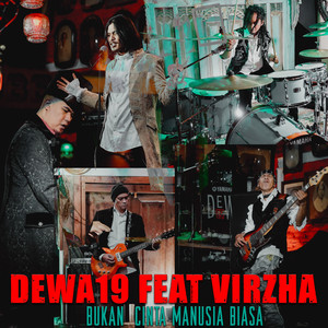 Download Lagu Dewa 19, Virzha - Bukan Cinta Manusia Biasa MP3 Download Lagu Dewa 19, Virzha - Bukan Cinta Manusia Biasa MP3
