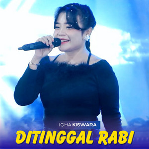 Download Lagu Icha Kiswara - Ditinggal Rabi MP3 Download Lagu Icha Kiswara - Ditinggal Rabi MP3