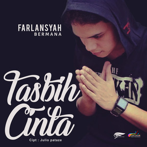 Download Lagu Farlansyah Bermana - Tasbih Cinta MP3 Download Lagu Farlansyah Bermana - Tasbih Cinta MP3