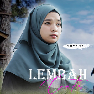 Download Lagu Tryana - Lembah Cinta MP3 Download Lagu Tryana - Lembah Cinta MP3