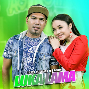 Download Lagu Tasya Rosmala, Brodin - Luka Lama MP3 Download Lagu Tasya Rosmala, Brodin - Luka Lama MP3