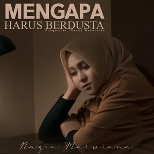 Download Lagu Nazia Marwiana - Mengapa Harus Berdusta MP3