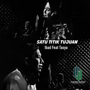 Download Lagu Ibad, Tasya - Satu Titik Tujuan MP3