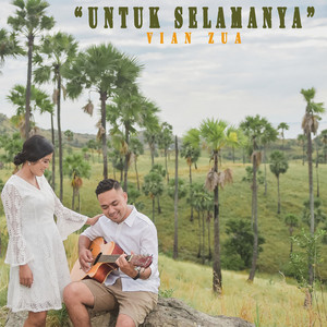 Download Lagu Vian Zua - Untuk Selamanya MP3