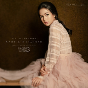 Download Lagu Maudy Ayunda - Kamu & Kenangan - Original Soundtrack Habibie & Ainun 3 MP3 Download Lagu Maudy Ayunda - Kamu & Kenangan - Original Soundtrack Habibie & Ainun 3 MP3