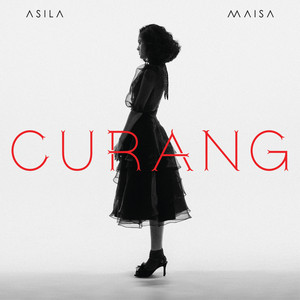 Download Lagu Asila Maisa - CURANG MP3 Download Lagu Asila Maisa - CURANG MP3