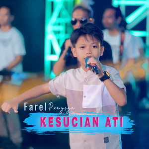 Download Lagu Farel Prayoga - Kesucian Ati MP3 Download Lagu Farel Prayoga - Kesucian Ati MP3