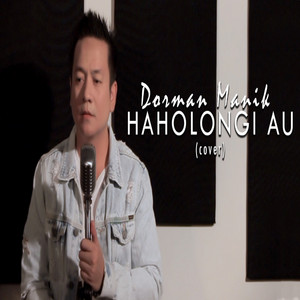 Download Lagu Dorman Manik - Haholongi Au - Cover Version MP3 Download Lagu Dorman Manik - Haholongi Au - Cover Version MP3