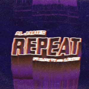 Download Lagu Al James, Rjay Ty, Lexus - Repeat MP3